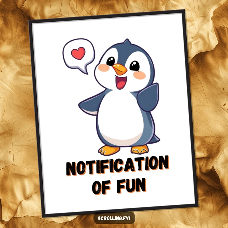 Funny penguin notification digital art print showing a delighted penguin, perfect for instant wall decor and as a funny gift.
