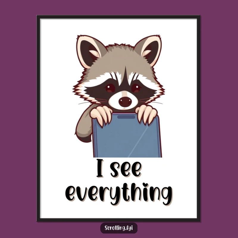 Funny Mischievous Raccoon Poster: Intriguing Wall Art, Perfect Funny Gift for Home Decor