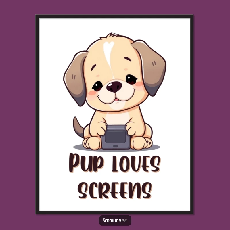 Funny Puppy Screen Poster: Adorable Tech Humor for Your Wall Space