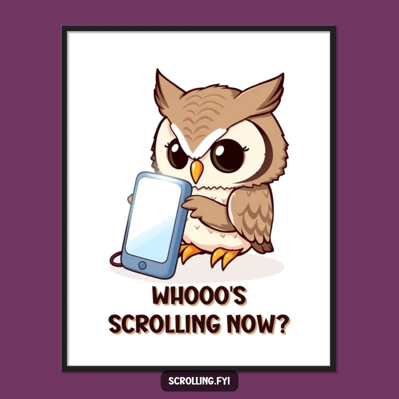 Funny Owl Phone Poster: Curious Peering Print for Studious Decor