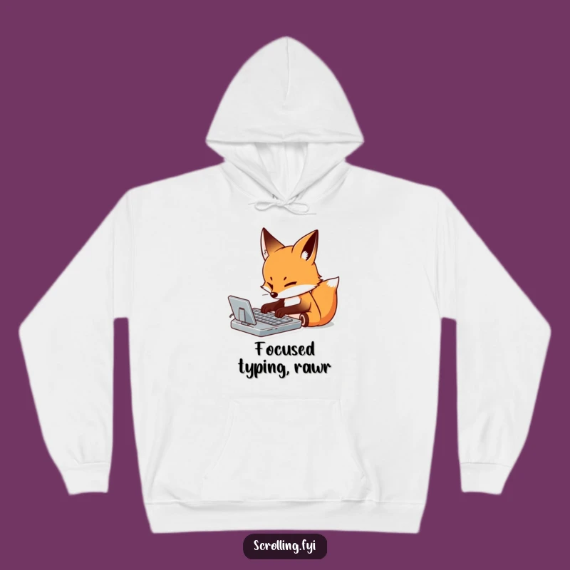Funny Fox Typing Hoodie: Cozy Focus Zone, Hilarious Gift for Hard Workers