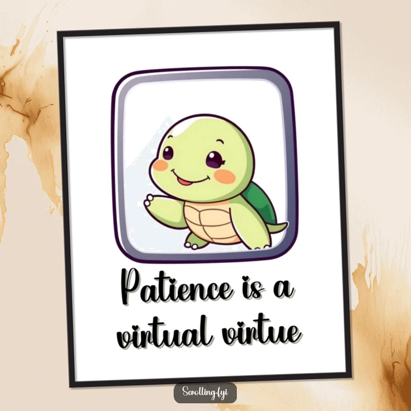 Funny Free Printable Wall Art: A smiling turtle character slowly swipes its finger across a bright digital screen.