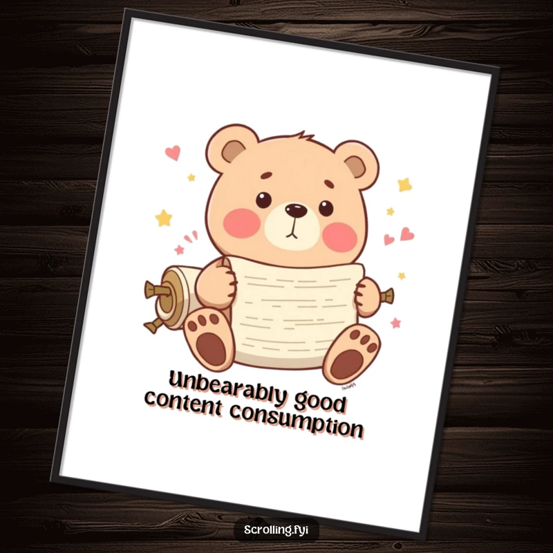 Funny Free Printable Wall Art: Playful bear engrossed in scrolling endless content with pure glee, adding a touch of internet culture. Downloadable.