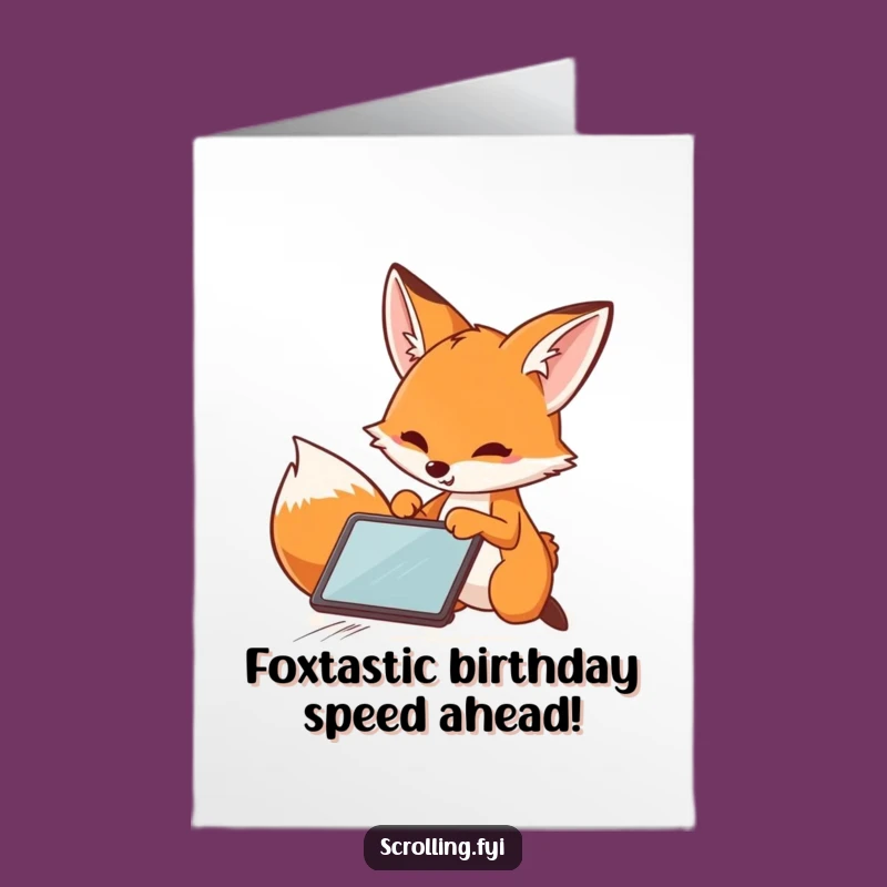 Free Printable Birthday Card: Fast Fox Tablet Fun, Birthday Tech Humor, Downloadable