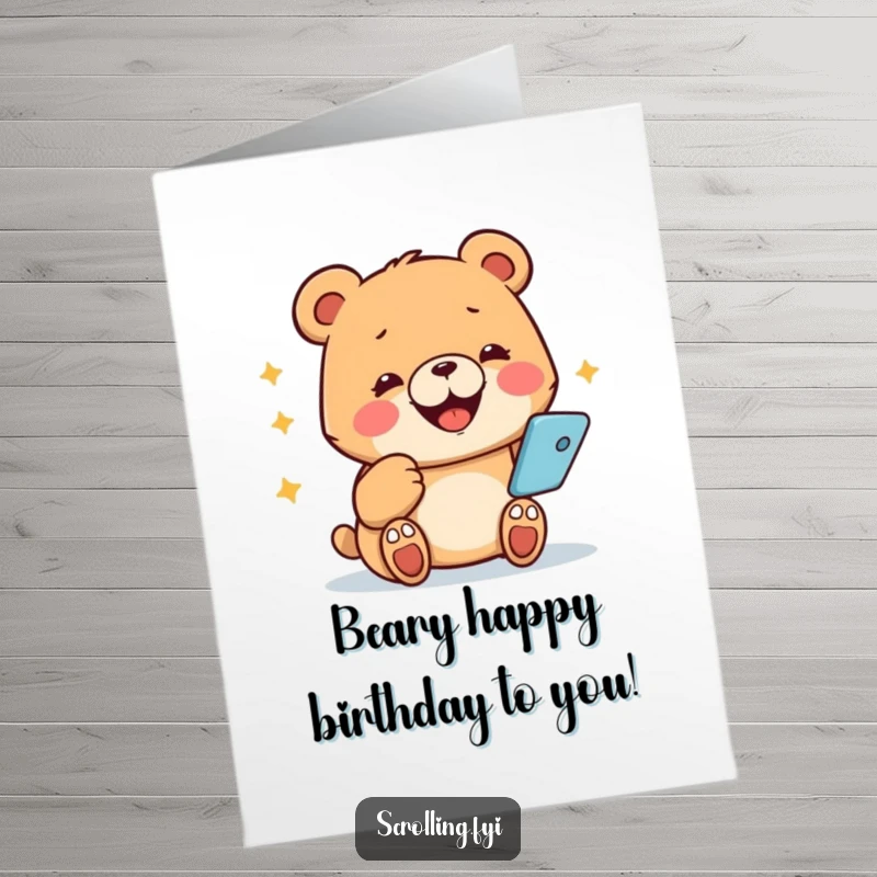 Funny free printable birthday card: Smiling bear furiously texting on its smartphone, a perfect digital age celebration.