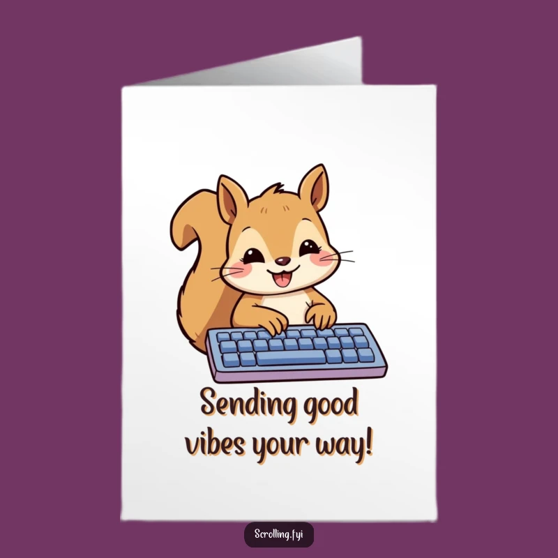 Free Printable Birthday Card: Squirrel Typing Joy, Funny Downloadable Gift