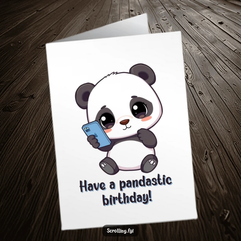Funny Free Printable Happy Birthday card with a cute panda glued to its smartphone screen, symbolizing modern celebrations.
