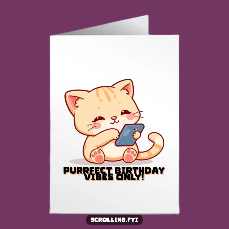 Funny Free Printable Birthday Card: Cat's Social Scroll, Perfect DIY Downloadable Gift!