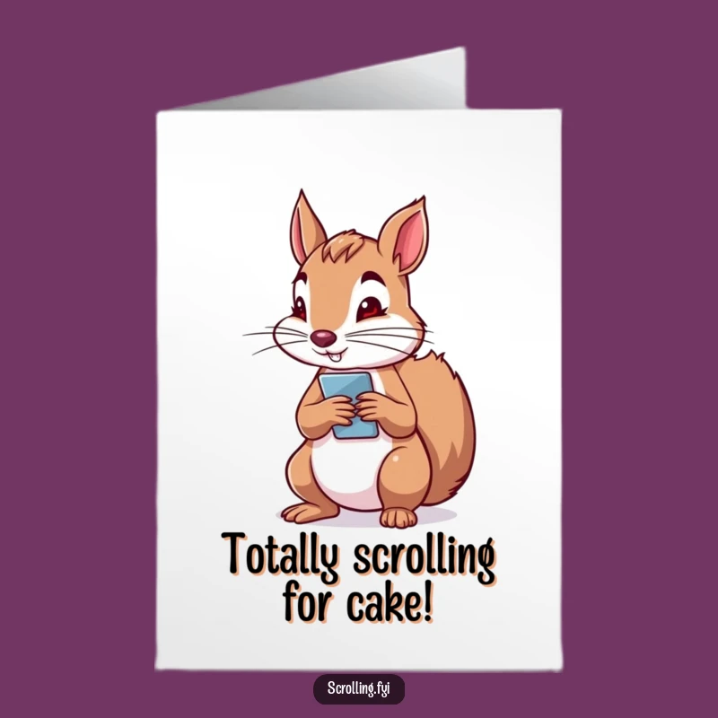 Free Printable Birthday Card: Squirrel Scrolling Tech, Funny DIY Gift