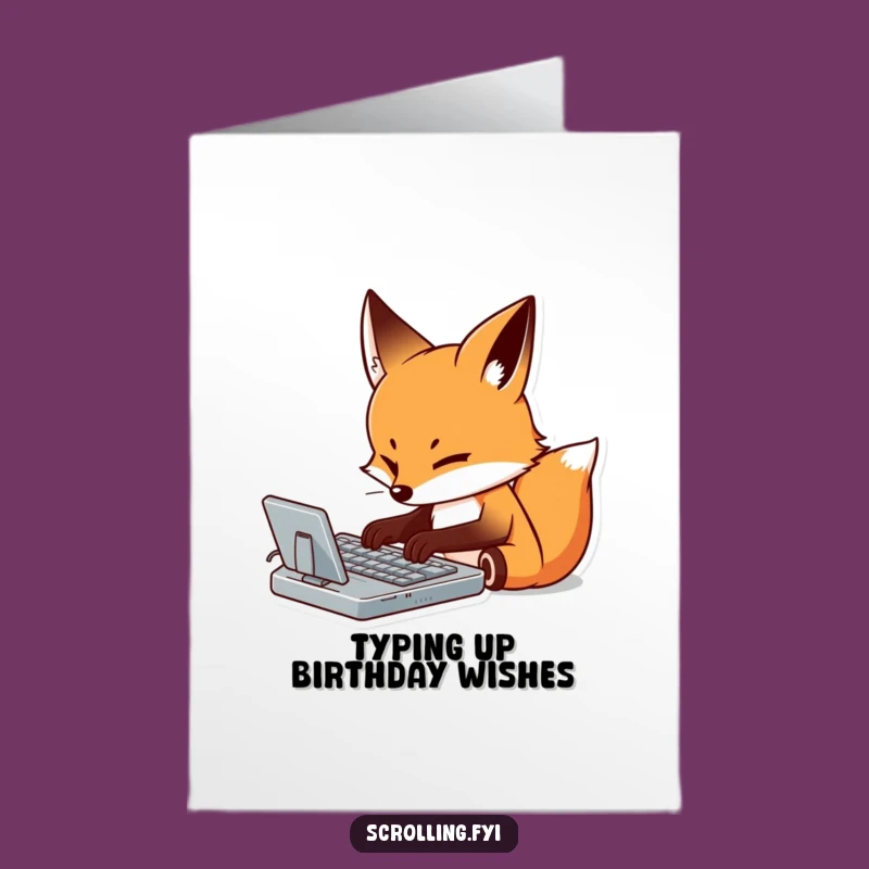 Free Printable Fox Birthday Card: Funny Typing Downloadable Gift