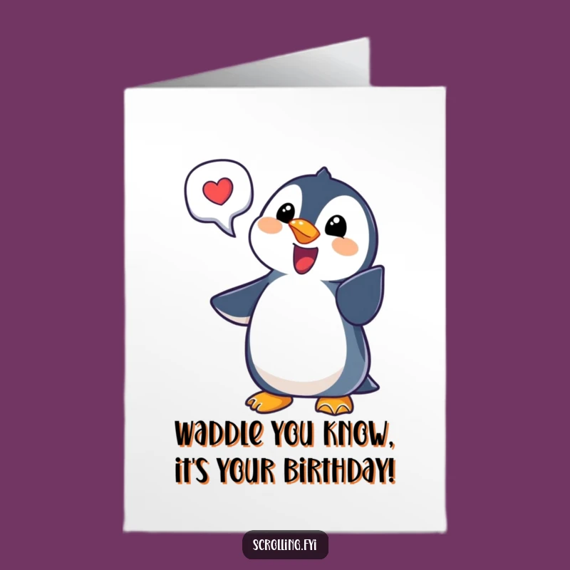 Free Printable Birthday Card: Penguin's Notified Fun, Downloadable DIY Gift