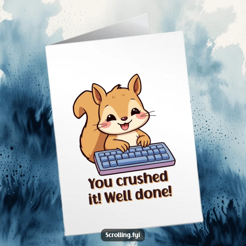 Funny Free Printable Congrats Card: A smiling squirrel happily typing out congratulations on a computer keyboard.