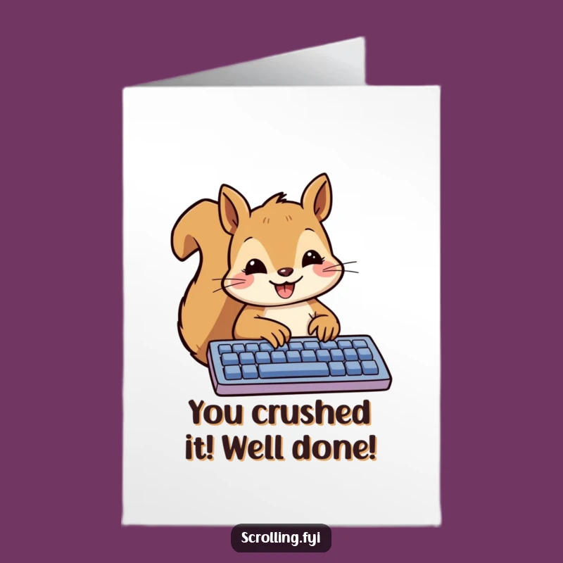 Free Printable Congrats Card: Squirrel Keyboard Message, Funny Downloadable Gift