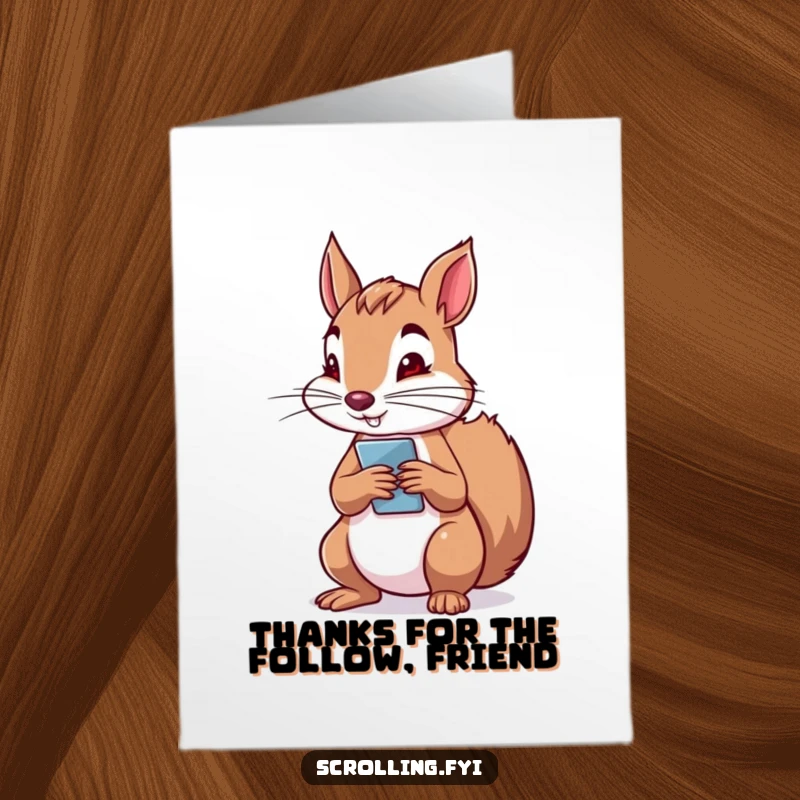 Funny Free Printable Thank You Card: A determined squirrel holds a phone vertically, scrolling with focused intent, sending thanks.