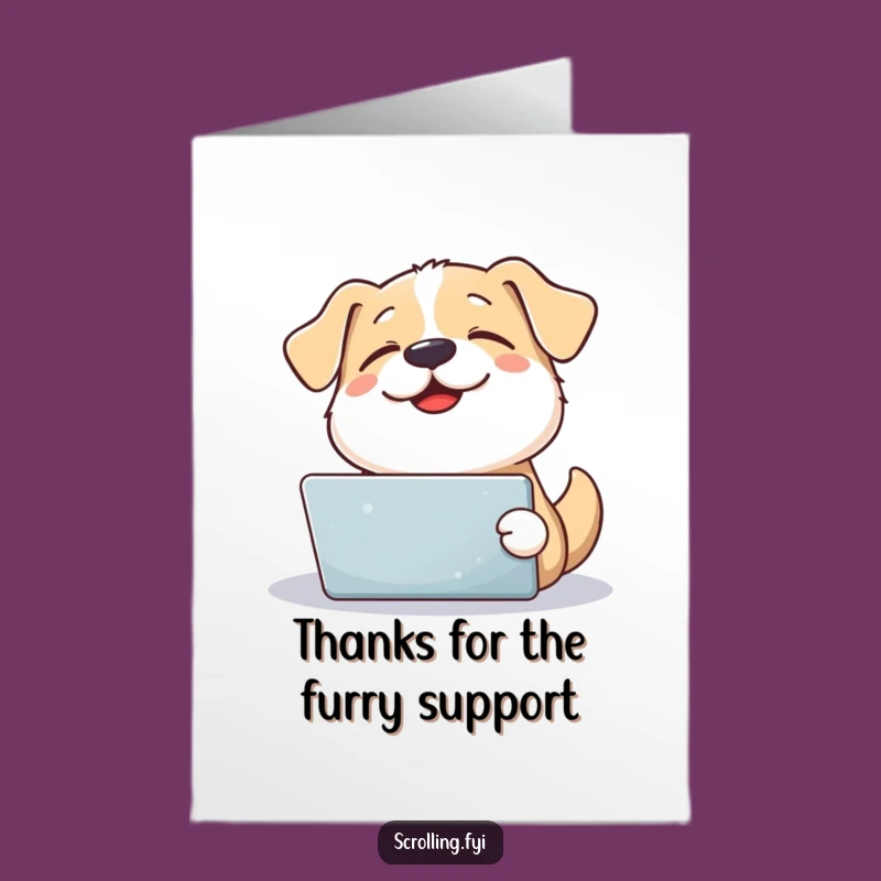 Free Printable Funny Thank You Card: Dog's Grateful Tablet Moment