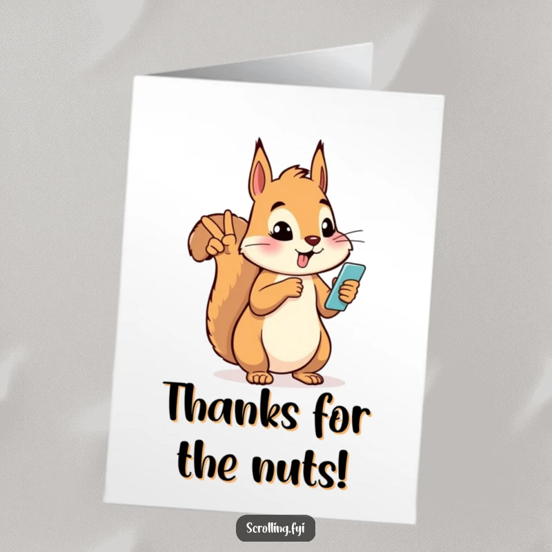 Funny Free Printable Thank You Card: A silly squirrel makes a peace sign while looking at a phone, sending thanks.